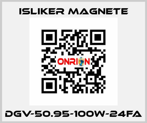 DGV-50.95-100W-24FA ISLIKER MAGNETE