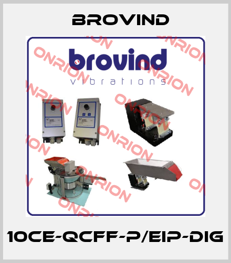 10CE-QCFF-P/EIP-DIG Brovind