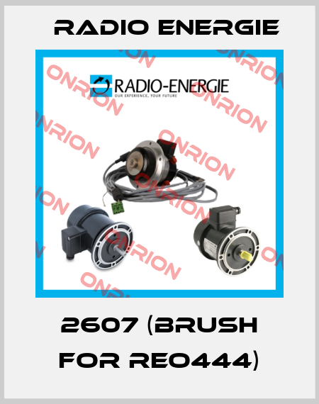 2607 (BRUSH FOR REO444) Radio Energie