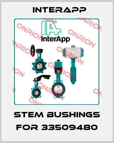 stem bushings for 33509480 InterApp