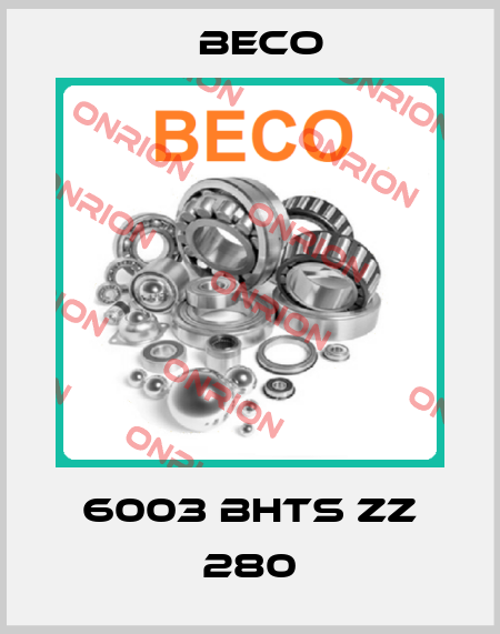 6003 BHTS ZZ 280 Beco