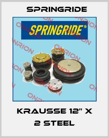 KRAUSSE 12" X 2 STEEL Springride