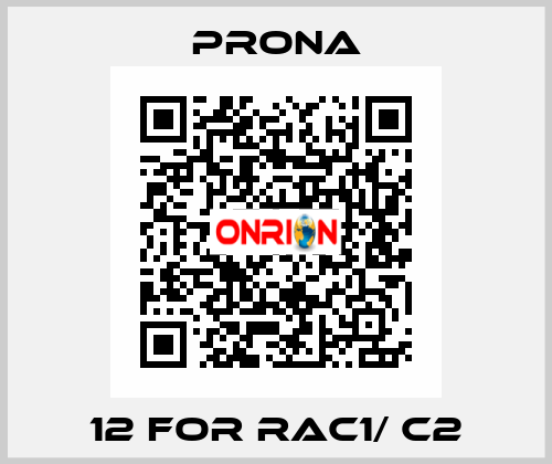 12 for RAC1/ C2 Prona