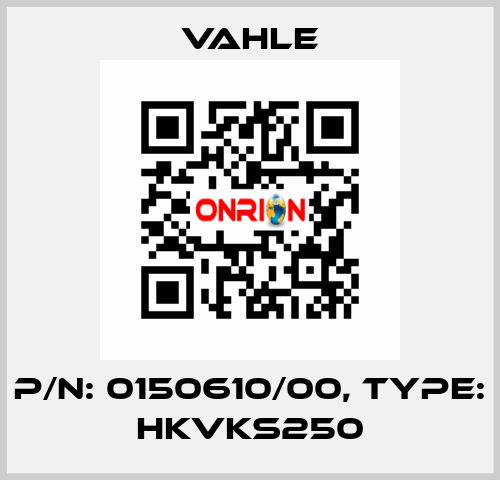 P/n: 0150610/00, Type: HKVKS250 Vahle