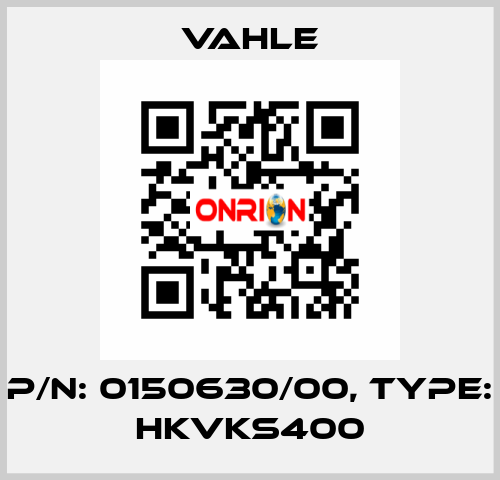 P/n: 0150630/00, Type: HKVKS400 Vahle