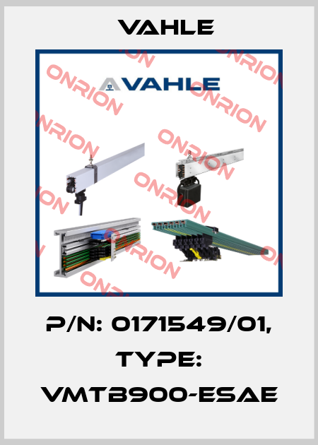 P/n: 0171549/01, Type: VMTB900-ESAE Vahle
