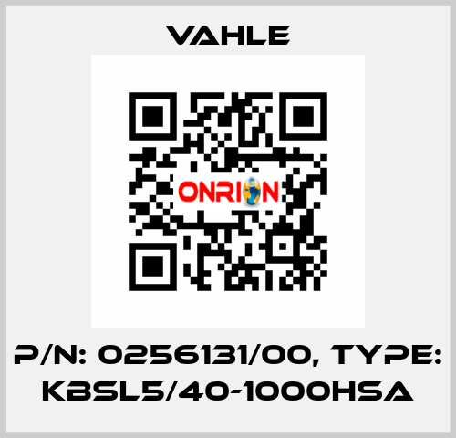 P/n: 0256131/00, Type: KBSL5/40-1000HSA Vahle