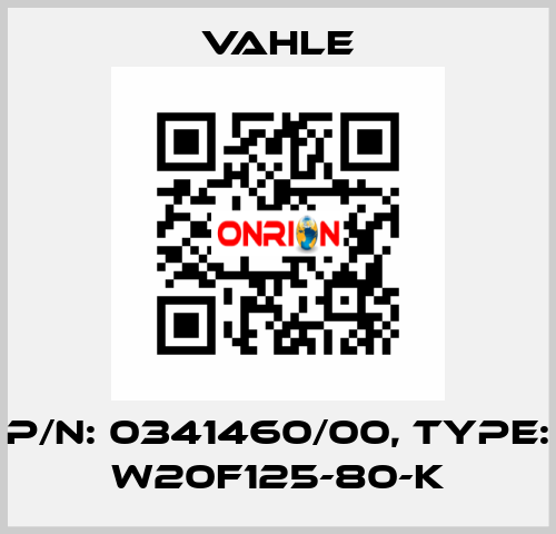 P/n: 0341460/00, Type: W20F125-80-K Vahle