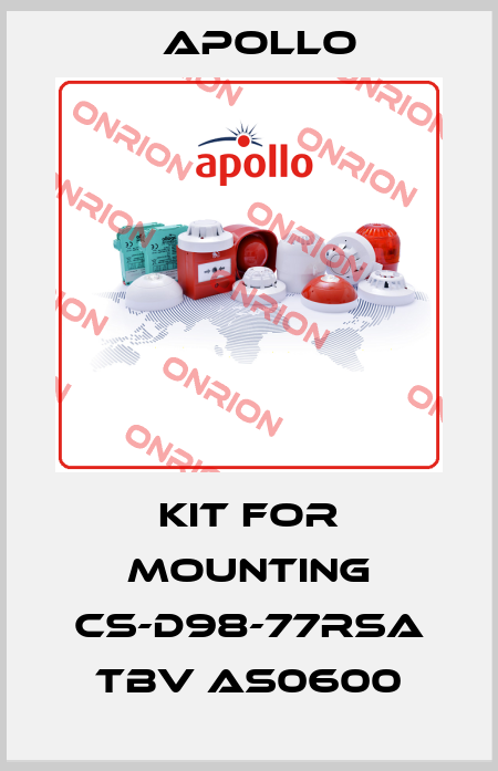 kit for Mounting CS-D98-77RSA tbv AS0600 Apollo