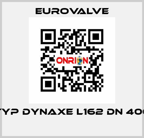 TYP DYNAXE L162 DN 400  Eurovalve