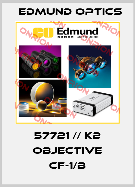 57721 // K2 OBJECTIVE CF-1/B Edmund Optics