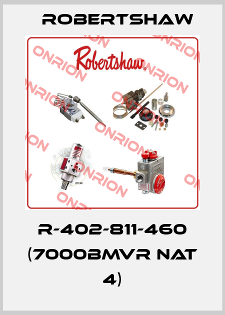R-402-811-460 (7000BMVR nat 4) Robertshaw