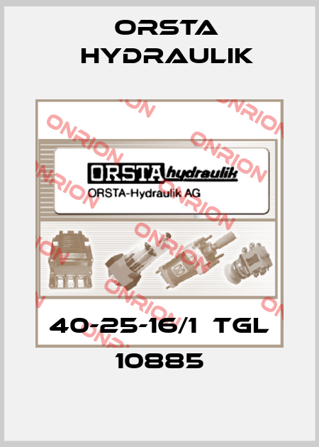 40-25-16/1  TGL 10885 Orsta Hydraulik