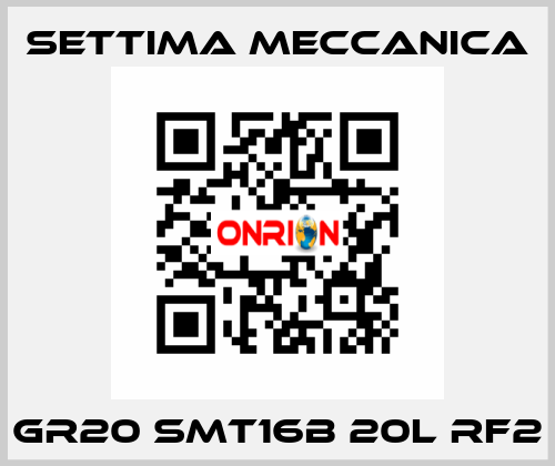 GR20 SMT16B 20L RF2 Settima Meccanica