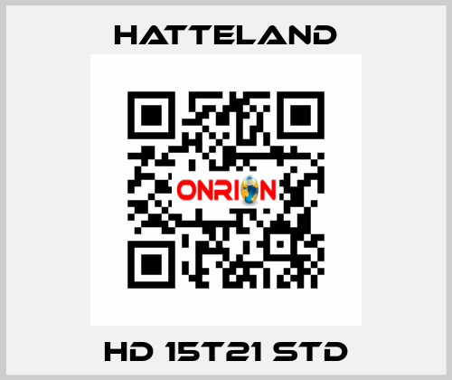 HD 15T21 STD HATTELAND