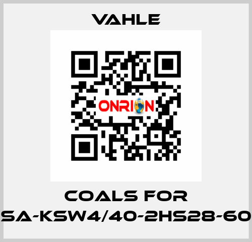 coals for SA-KSW4/40-2HS28-60 Vahle