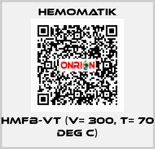 HMFB-VT (V= 300, T= 70 deg C) Hemomatik