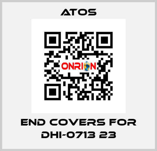 end covers for DHI-0713 23 Atos