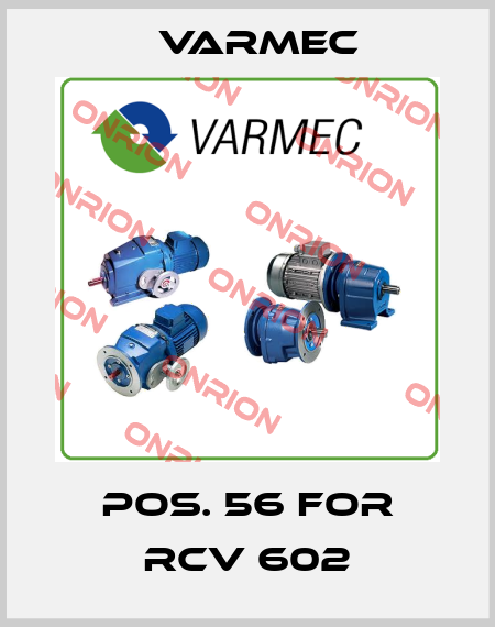 Pos. 56 for RCV 602 Varmec