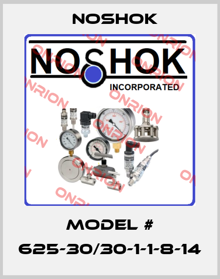 Model # 625-30/30-1-1-8-14 Noshok