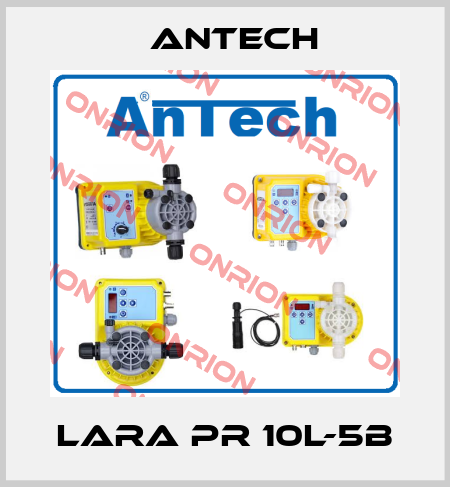 Lara PR 10L-5B Antech
