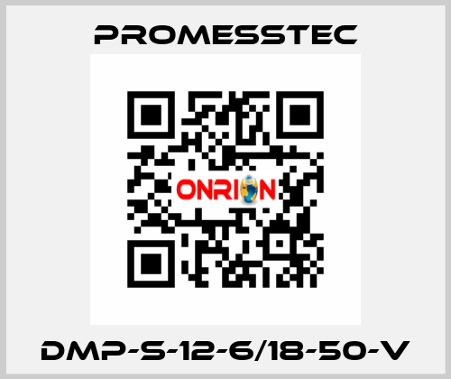 DMP-S-12-6/18-50-V Promesstec