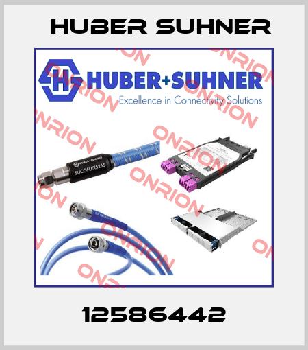 12586442 Huber Suhner