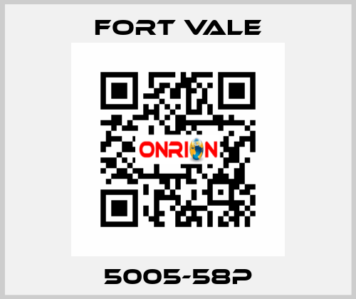 5005-58P Fort Vale