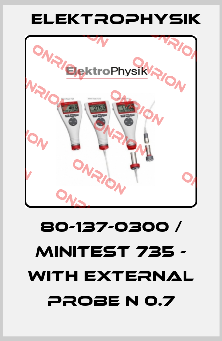 80-137-0300 / MiniTest 735 - with external probe N 0.7 ElektroPhysik