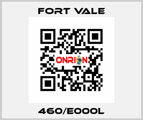 460/E000L Fort Vale