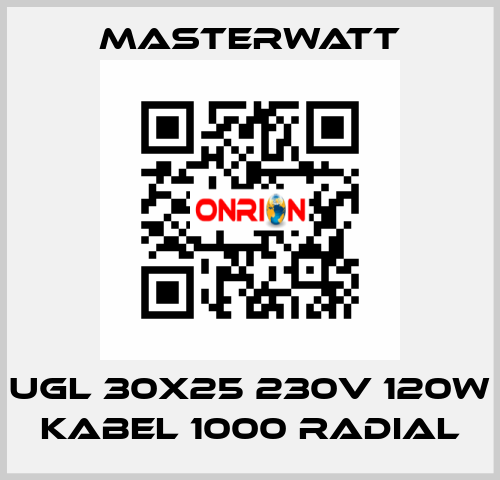 ugl 30x25 230v 120w Kabel 1000 radial Masterwatt