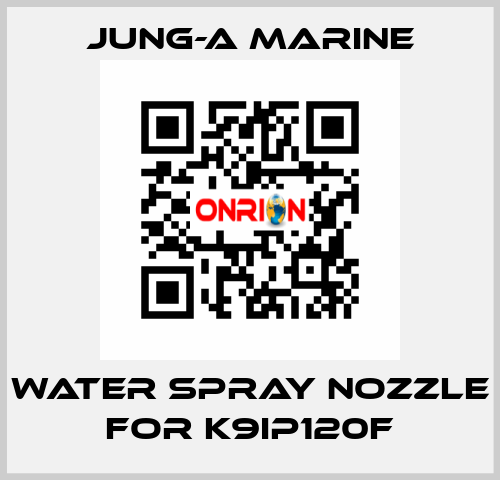 water spray nozzle for K9IP120F JUNG-A MARINE