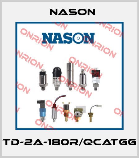 TD-2A-180R/QCATGG Nason