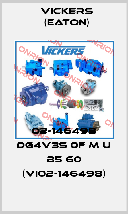 02-146498 DG4V3S 0F M U B5 60 (VI02-146498) Vickers (Eaton)