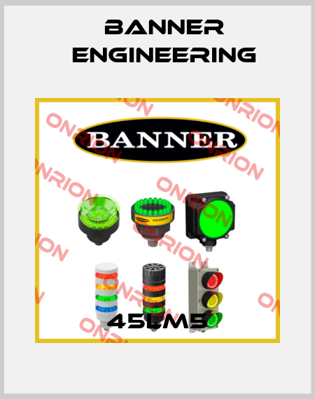 45LM5 Banner Engineering