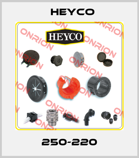 250-220 Heyco
