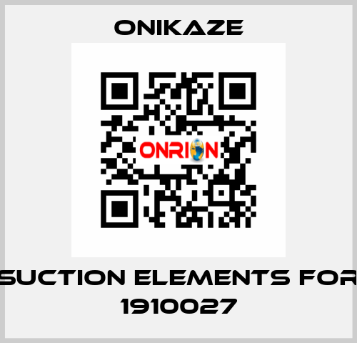 Suction elements for 1910027 Onikaze