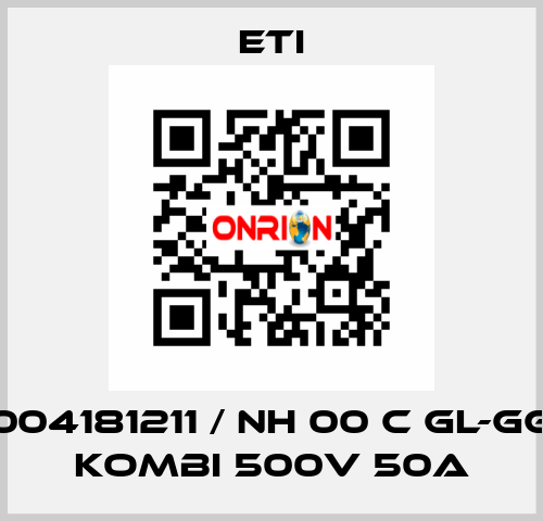 004181211 / NH 00 C gL-gG KOMBI 500V 50A Eti