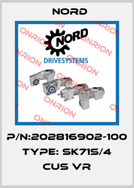 P/N:202816902-100 Type: SK71S/4 CUS VR Nord