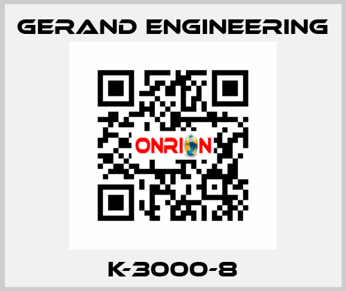 K-3000-8 Gerand Engineering