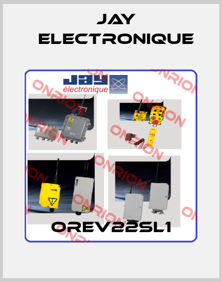 OREV22SL1 JAY Electronique