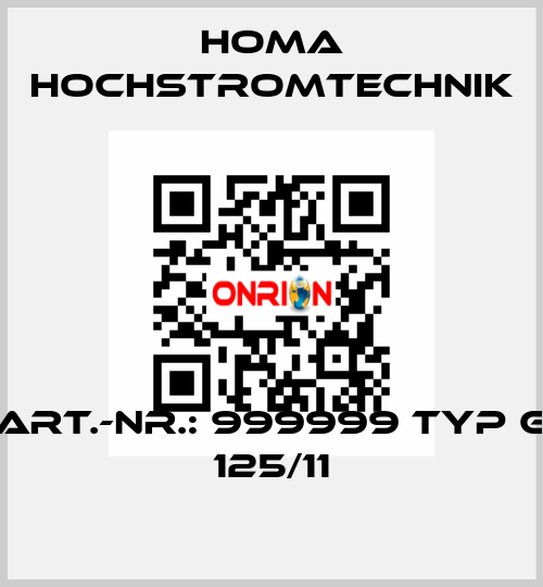 Art.-Nr.: 999999 Typ G 125/11 HOMA Hochstromtechnik