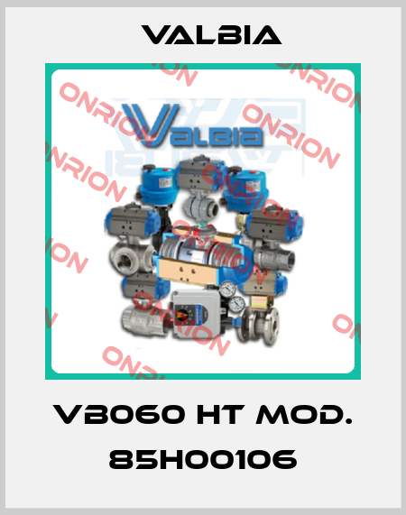VB060 HT Mod. 85H00106 Valbia
