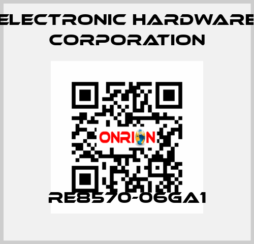 RE8570-06GA1 Electronic Hardware Corporation