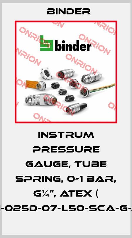 INSTRUM pressure gauge, tube spring, 0-1 bar, G¼", ATEX ( LPRI-025D-07-L50-SCA-G-A1-L) Binder