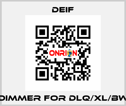 Dimmer for DLQ/XL/BW Deif