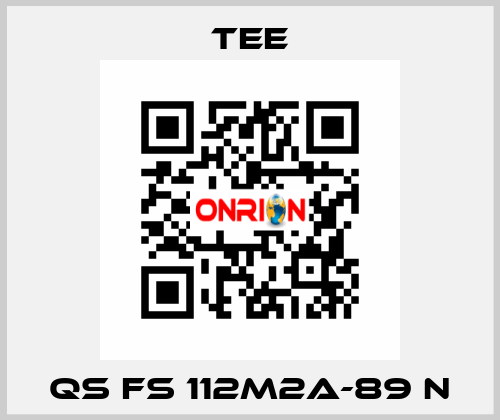 QS FS 112M2A-89 N TEE