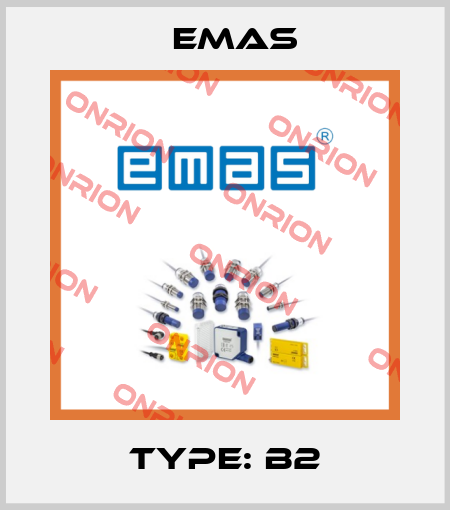 Type: B2 Emas