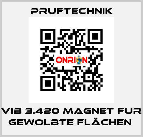 VIB 3.420 MAGNET FUR GEWOLBTE FLÄCHEN  Pruftechnik