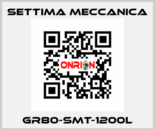 GR80-SMT-1200L Settima Meccanica